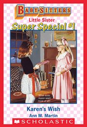 Karen's Wish : Baby-Sitters Little Sister: Super Special cover image