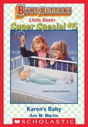 Karen's Baby : Baby-Sitters Little Sister: Super Special cover image