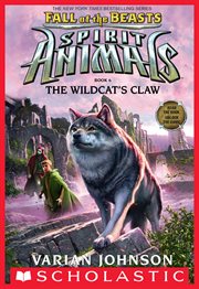 The Wildcat's Claw : Spirit Animals: Fall of the Beasts cover image