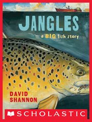Jangles : A Big Fish Story cover image