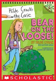 Bear on the Loose! : A Branches Book cover image