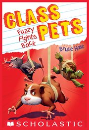 Fuzzy Fights Back : Class Pets cover image