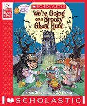 We're Going on a Spooky Ghost Hunt : We're Going on a Spooky Ghost Hunt (A StoryPlay Book) cover image
