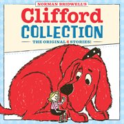 Clifford Collection : Clifford the Big Red Dog cover image