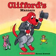 Clifford's Manners : Clifford cover image