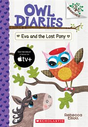 Eva and the Lost Pony: A Branches Book : A Branches Book cover image