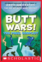 Butt Wars : The Final Conflict. Final Conflict cover image