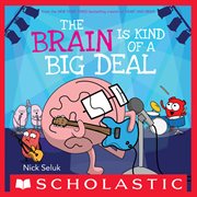 The Brain Is Kind of a Big Deal cover image