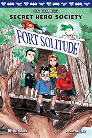DC Comics : Secret Hero Society. Fort Solitude. Issue #2 cover image