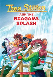 Thea Stilton and the Niagara Splash : Thea Stilton cover image