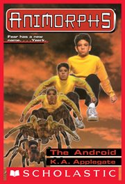 The Android : Animorphs cover image