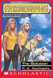 The Solution : Animorphs cover image