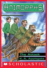 The Attack : Animorphs cover image