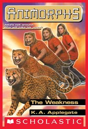 The The Weakness : Animorphs cover image