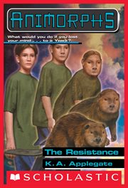 The Resistance : Animorphs cover image