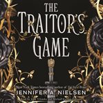 The Traitor's Game : Traitor's Game Series, Book 1 cover image