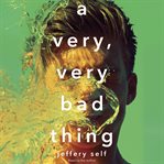 A very, very bad thing cover image