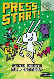 Super Rabbit All-Stars!: A Branches Book : Stars! cover image