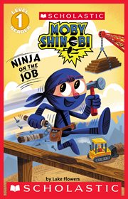 Ninja on the Job : Moby Shinobi cover image