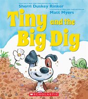 Tiny and the Big Dig cover image
