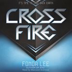 Cross Fire : Exo Series, Book 2 cover image