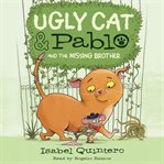 Ugly Cat & Pablo and the missing brother cover image
