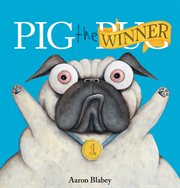 Pig the Winner : Pig the Pug cover image