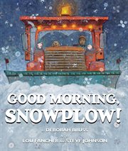 Good Morning, Snowplow! cover image