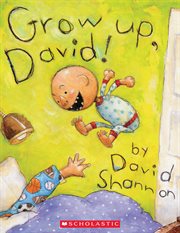 Grow Up, David! : DAVID cover image