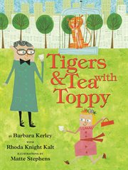 Tigers & Tea With Toppy cover image