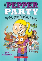 The Pepper Party Picks a Pet : Pepper Party cover image