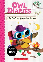 Eva's Campfire Adventure: A Branches Book : A Branches Book cover image