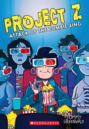 Attack of the Zombie Zing : Project Z cover image