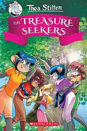 The Treasure Seekers : Thea Stilton and the Treasure Seekers cover image