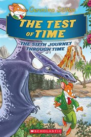 The Test of Time : Geronimo Stilton Journey Through Time cover image