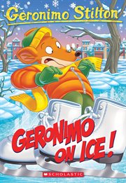 Geronimo On Ice! : Geronimo Stilton cover image