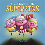 The three little superpigs cover image