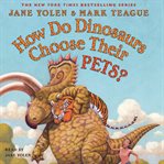 How do dinosaurs choose their pets? cover image