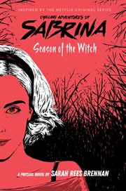 Season of the Witch : Chilling Adventures of Sabrina cover image