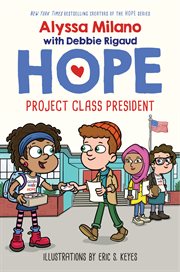 Project Class President : Alyssa Milano's Hope cover image