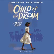 Cover image for Child of the Dream (Turning 13 in 1963)