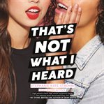 That's not what I heard cover image