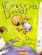 ¡Crece ya, David! : DAVID cover image