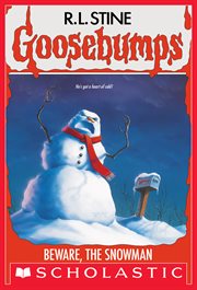 Beware, The Snowman : Goosebumps cover image