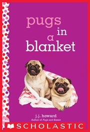 Pugs in a Blanket : Wish (Scholastic) cover image