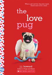 The Love Pug : Wish (Scholastic) cover image