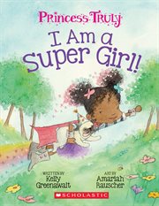 I Am a Super Girl!: An Acorn Book : An Acorn Book cover image