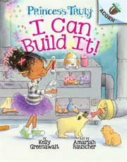 I Can Build It!: An Acorn Book : An Acorn Book cover image