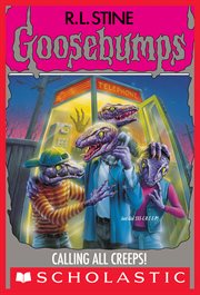 Calling All Creeps : Goosebumps cover image