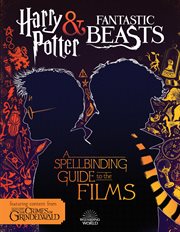 A Spellbinding Guide to the Films : Harry Potter cover image